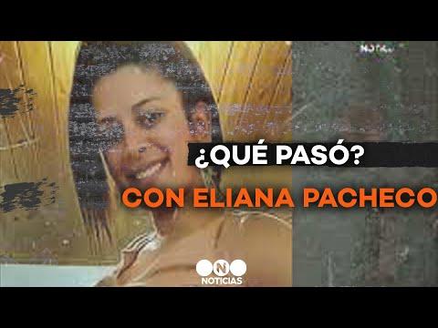 ¿QUÉ PASÓ CON ELIANA PACHECO? Por Mauro Szeta - Telefe Noticias