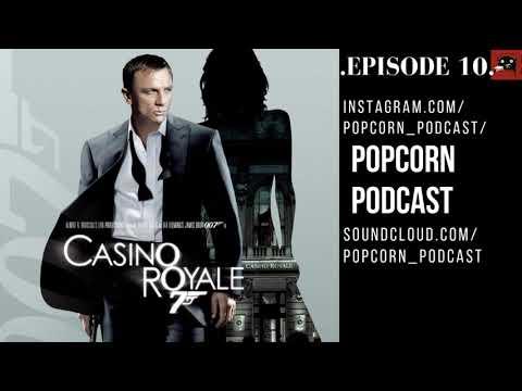 ПОПКОРН ПОДКАСТ | Казино Рояль/Casino Royale | PopcornPodcast | Episode 10