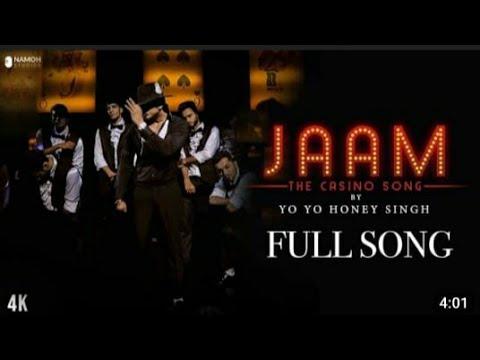 JAAM - THE CASINO SONG BY @Yo Yo HoneySingh Ll #1_ON_TRENDING