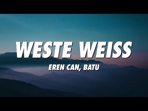 EREN CAN, BATU - Weste Weiß (Lyrics)