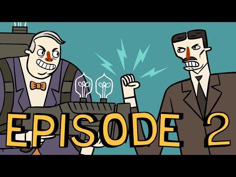 Episode 2: Electric Boogaloo | Tesla Vs Edison | Adult Animation