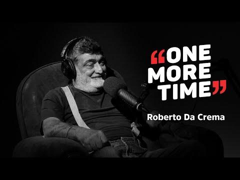 Roberto Da Crema, Il Baffo è Una Celebrità - One More Time