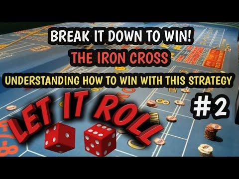 HOW TO PLAY THE IRON CROSS CRAPS STRATEGY AND WIN!!! - BREAK IT DOWN TO WIN Ep. #2