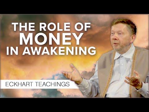 What Role Does Money Play In Our Awakening? | Eckhart Tolle Teachings