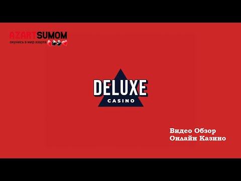 Казино Делюкс | Видео Обзор Официального сайта Онлайн Казино Deluxe