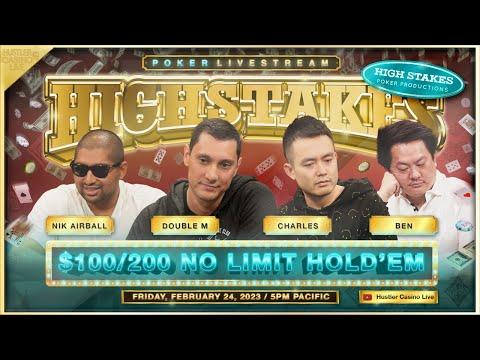 SUPER HIGH STAKES $100/200/400 W/ Ben, Double M, Charles, Nik Airball, Bill Klein & Francisco