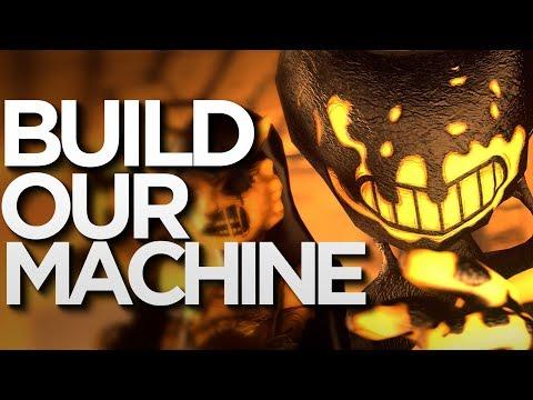 [SFM] Build Our Machine (DAGames) - Bendy And The Ink Machine Song