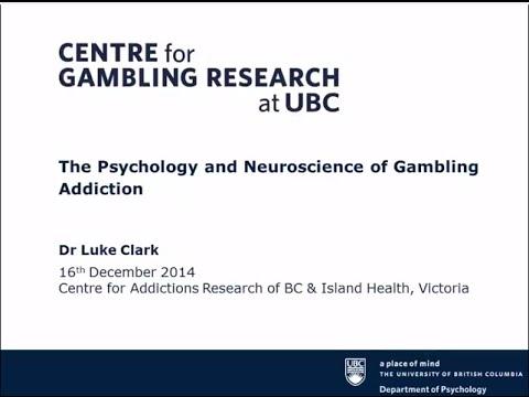 The Psychology & Neuroscience Of Gambling Addiction - Dr Luke Clark