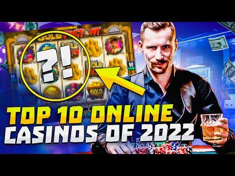 TOP 10 Online Casinos Of 2022