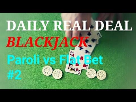 Daily Real Deal: Blackjack 6-decks Paroli Vs Flat Bet #2